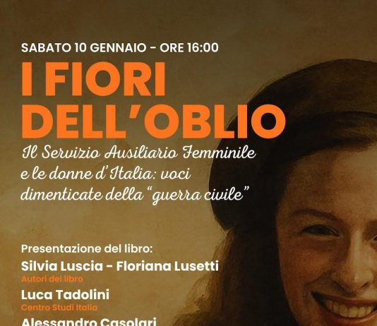 Presentazione del libro “I fiori dell’oblio. Il Servizio Ausiliario Femminile e le donne d’Italia: voci dimenticate della guerra civile”